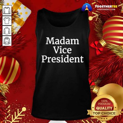 Madam Vice President 2020 Tank Top - Design By Togethertee.com Madam Vice President 2020 Tank Top - Design By Togethertee.com