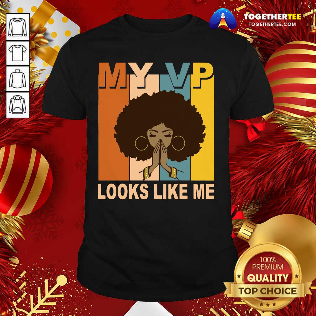 Beautiful My Vp Looks Like Me Melanin Shirt My Vp Looks Like Me Melanin Shirt - Design By Togethertee.com