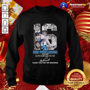 Cute 16 Ron Perranoski 1936 2020 Los Angele Dodgers Thank You For The Memories Signature Sweatshirt - Design By Togethertee.com