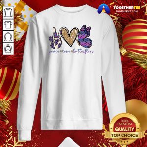 Cute Peace Love Butterflies Sweatshirt - Design By Togethertee.com