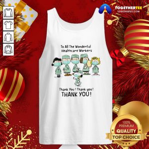 Cute Peanuts Characters Face Mask To All The Wonderful Healthcare Workers Thank You Tank Top - Design By Togethertee.com