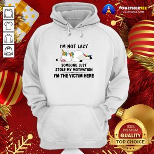 Cute Unicorns I'm Not Lazy Someone Just Stole My Motivation I'm The Victim Here Hoodie - Design By Togethertee.com