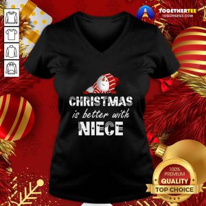 Funny Christmas Is Better With Niece V-neck - Design By Togethertee.com