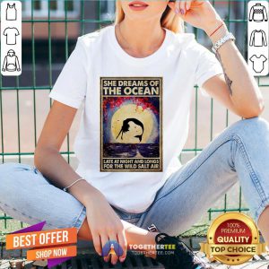 Funny Mermaid She Dreams Of The Ocean Late At Night And Longs For The Wild Salt Air V-neck - Design By Togethertee.com
