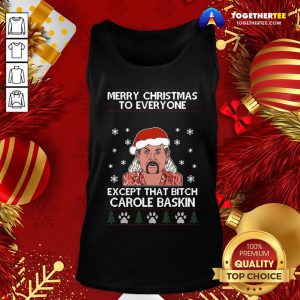 Funny Tiger King Joe Exotic Merry Christmas To Everyone Except That Bitch Carole Baskin Ugly Christmas Tank Top - Design By Togethertee.com