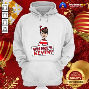 Good Where’s Kevin Merry Christmas Hoodie - Design By Togethertee.com