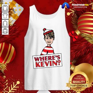 Good Where’s Kevin Merry Christmas Tank Top - Design By Togethertee.com