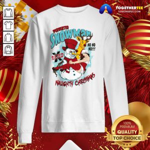 Great Perverted Snowman Merry Naughty Christmas Secy Santas Helper Reindeer Sweatshirt - Design By Togethertee.com