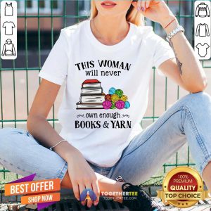 Great This Woman Will Never Own Enough Books Yarn V-neck - Design By Togethertee.com