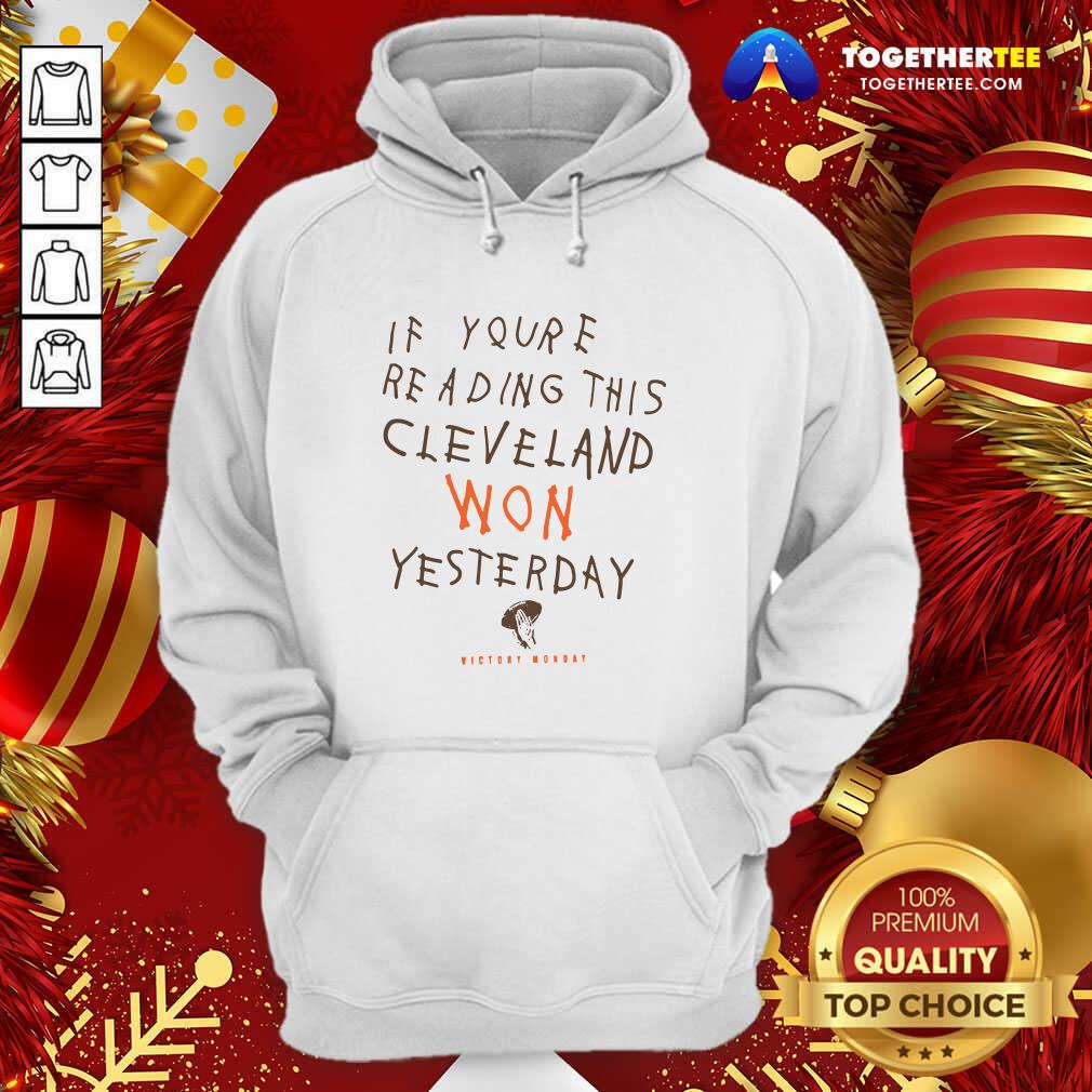 Hot If You’re Reading This Cleveland Won Yesterday Crew Hoodie - Design By Togethertee.com Hot If You’re Reading This Cleveland Won Yesterday Crew Hoodie - Design By Togethertee.com