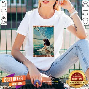 Hot Jesus Surfing Everything Will Kill You So Choose Something Fun V-neck - Design By Togethertee.com