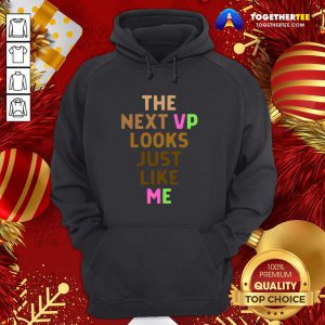 Hot Kamala Harris AKA Next VP Looks Just Like Me Melanin HBCU Hoodie - Design By Togethertee.com