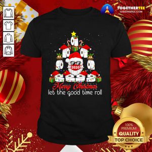 Merry Christmas Let The Good Time Roll Santa Face Mask 2020 Toilet Paper Xmas Tree Shirt - Design By Togethertee.com