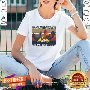 Hot The Little Voices In My Head Keep Telling Me Get More Chickens Vintage V-neck - Design By Togethertee.com