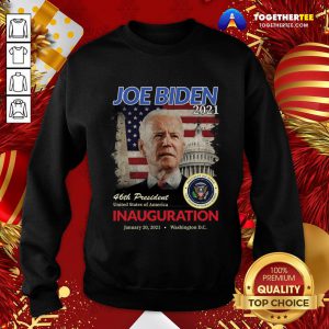 Nice 2021 Inauguration Day Joe Biden Commemorative Souvenir Sweatshirt - Design By Togethertee.com