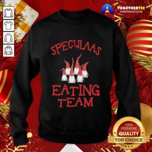 Nice Gnomes Speculaas Eating Team Sweatshirt - Design By Togethertee.com
