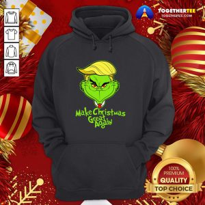 Nice Grinch Trump Make Christmas Great Again Hoodie - Design By Togethertee.com
