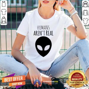 Nice Humans Aren't Real V-neck - Design By Togethertee.com