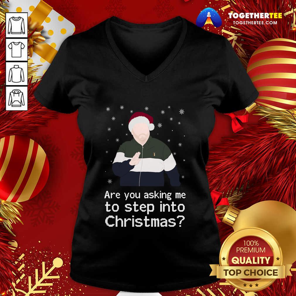 James Corden Are You Asking Me To Step Into Christmas V-neck - Design By Togethertee.com James Corden Are You Asking Me To Step Into Christmas V-neck - Design By Togethertee.com