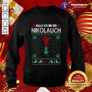 Nice Merry Christmas Hallo Ich Bin Der Nikolauch Sweatshirt - Design By Togethertee.com