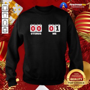 Nice Uterus 0 Me 1 Hysterectomy Recovery Get Well Soon Sweatshirt - Design By Togethertee.com