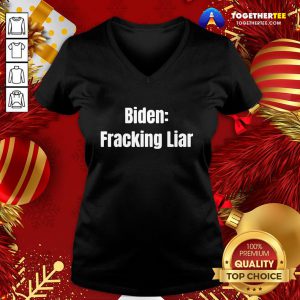 Official Biden Fracking Liar Presidential Election V-neck - Design By Togethertee.com
