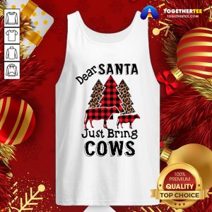 Official Dear Santa Just Bring Cows Tank Top - Design By Togethertee.com
