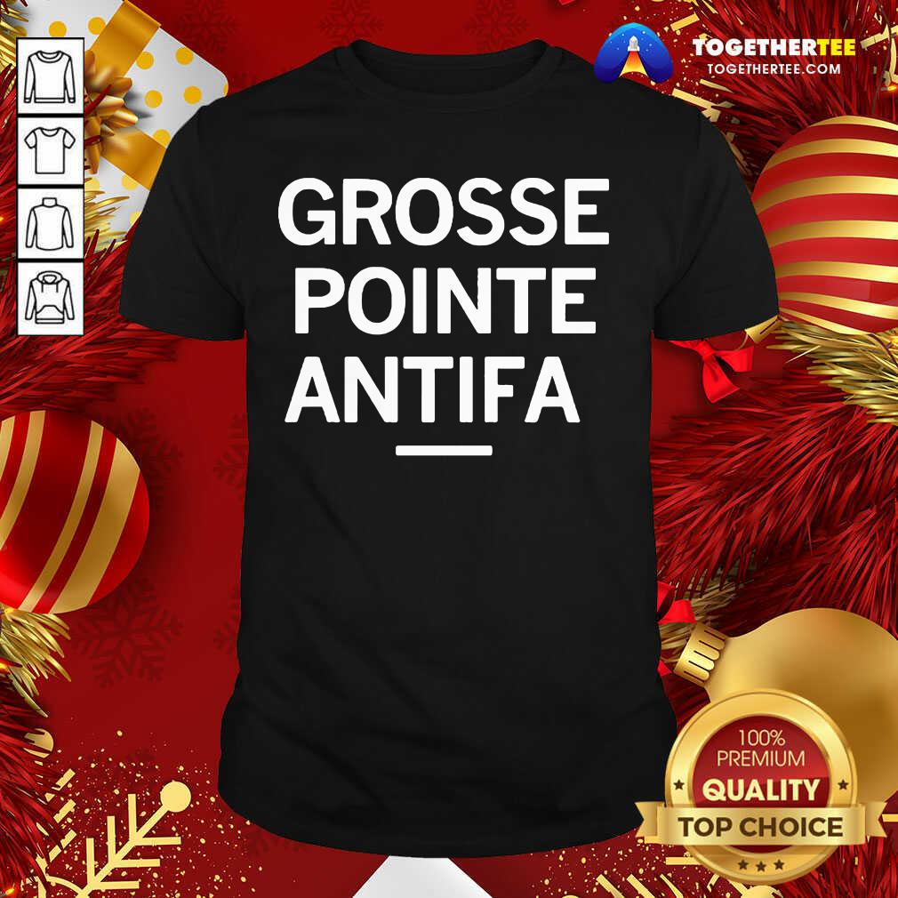 Official Grosse Pointe Antifa Shirt Grosse Pointe Antifa Shirt - Design By Togethertee.com