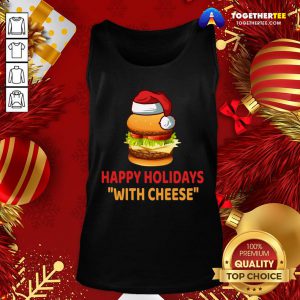 Official Happy Holidays With Cheese Tank Top - Design By Togethertee.com