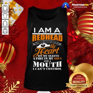 Official I Am A Redhead I Was Born With My Heart Tank Top - Design By Togethertee.com