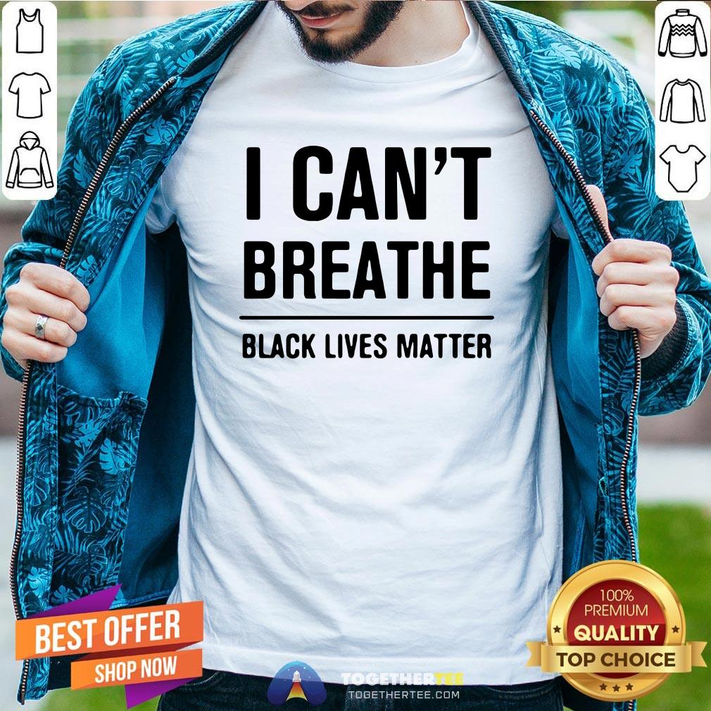 Official I Can’t Breathe Black Lives Matter Election Shirt Official I Can’t Breathe Black Lives Matter Election Shirt - Design By Togethertee.com