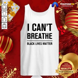 Official I Can’t Breathe Black Lives Matter Election Tank Top - Design By Togethertee.com