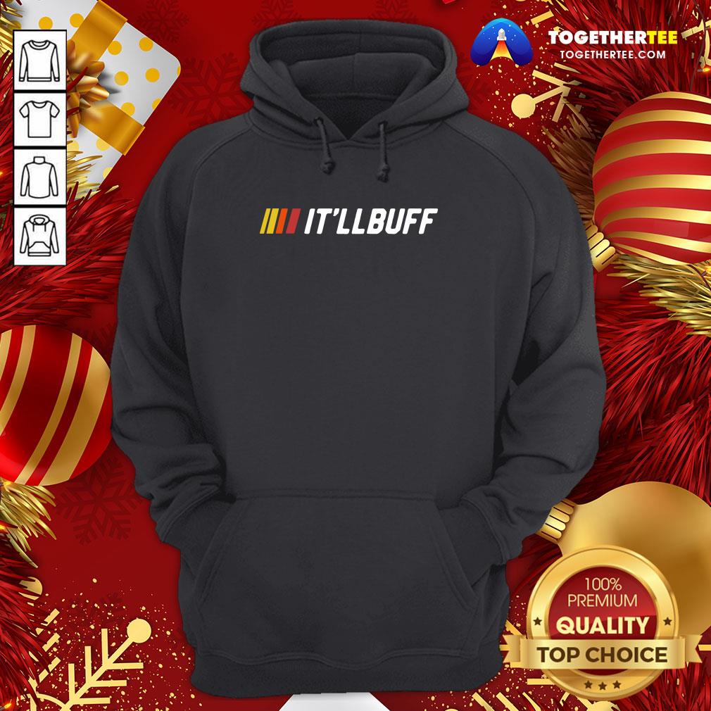 Official It’ll Buff 2020 Hoodie - Design By Togethertee.com Official It’ll Buff 2020 Hoodie - Design By Togethertee.com