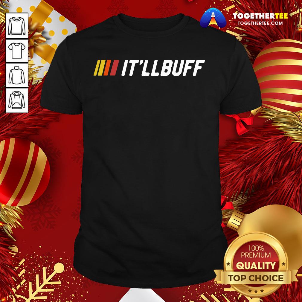 Official It’ll Buff 2020 Shirt Official It’ll Buff 2020 Shirt - Design By Togethertee.com