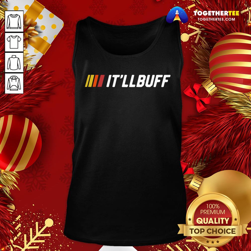Official It’ll Buff 2020 Tank Top - Design By Togethertee.com Official It’ll Buff 2020 Tank Top - Design By Togethertee.com