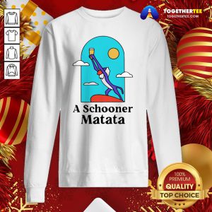 Official Rafiki A Schooner Matata Sweatshirt - Design By Togethertee.com