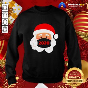 Official Santa Claus Wearing Face Mask 2020 Christmas Sweatshirt - Design By Togethertee.com