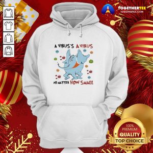 Original A Virus’s A No Matter How Small Elephant Wear Mask Covid 19 Hoodie - Design By Togethertee.com