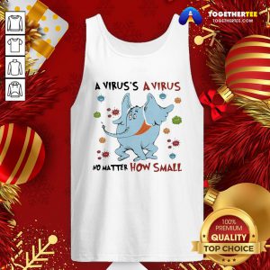 Original A Virus’s A No Matter How Small Elephant Wear Mask Covid 19 Tank Top - Design By Togethertee.com