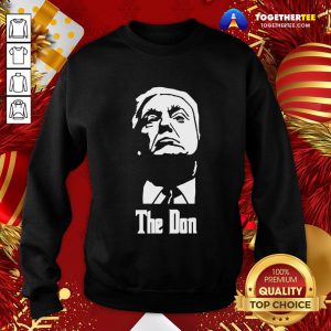 Original Donald Trump The Don Godfather 2020 Presidential Sweatshirt - Design By Togethertee.com