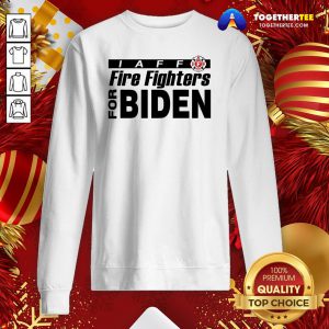 Original Iaff Firefighters For Biden Sweatshirt - Design By Togethertee.com