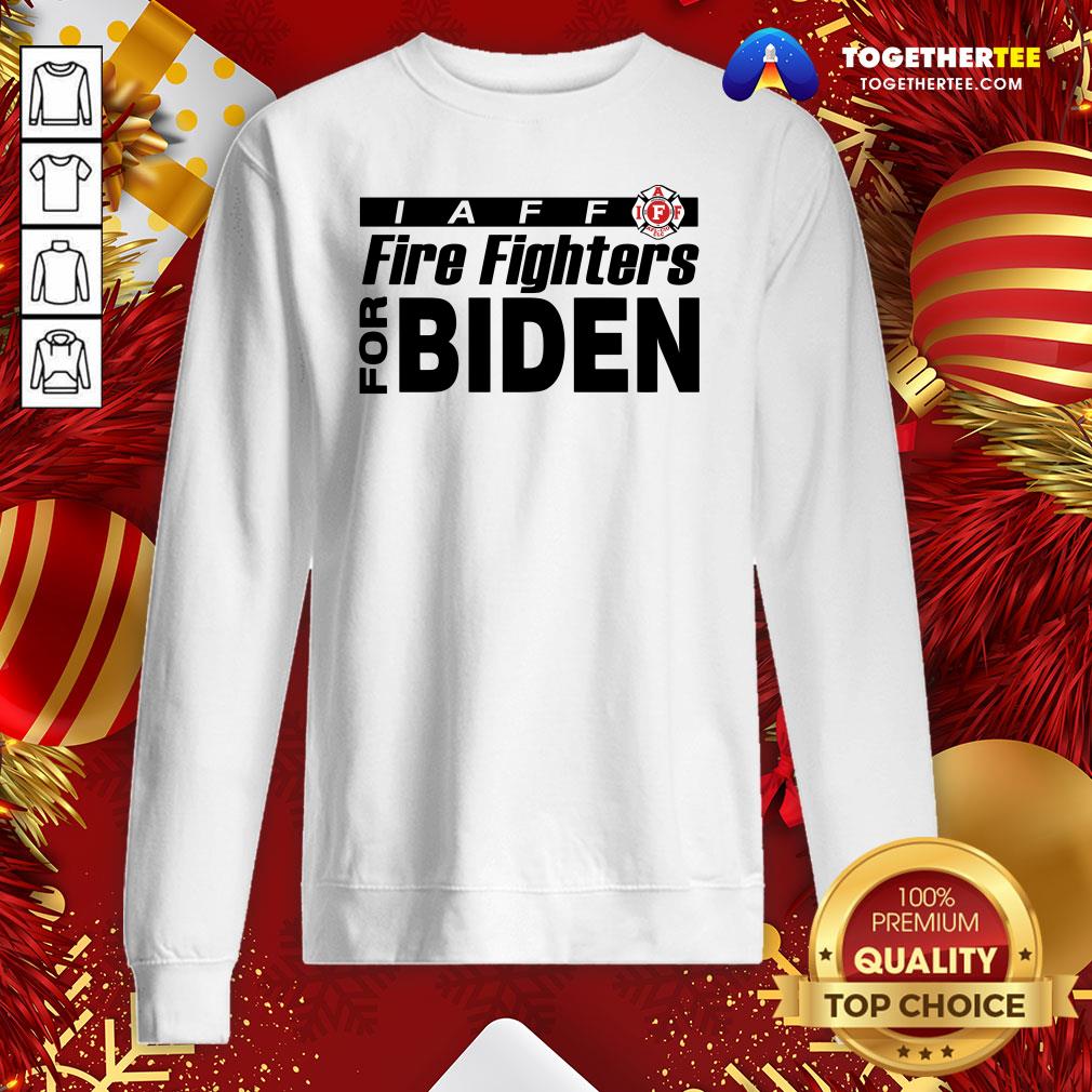 Original Iaff Firefighters For Biden Sweatshirt - Design By Togethertee.com Original Iaff Firefighters For Biden Sweatshirt - Design By Togethertee.com