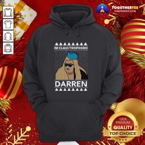 Original Merry Christmas I’m Claustrophobic Darren Hoodie - Design By Togethertee.com
