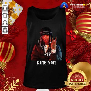 Rip King Von Tank Top - Design By Togethertee.com