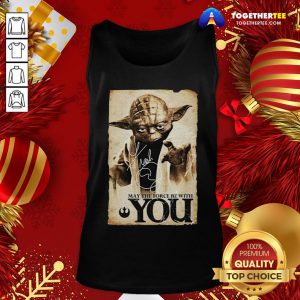 Perfect Master Yoda May The Force Be With You Tank Top - Design By Teeshirtbear.com