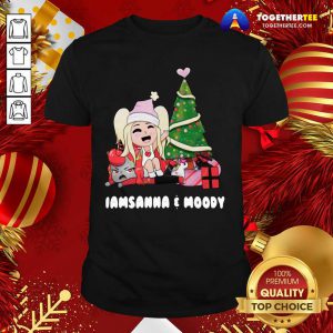 I Am Sanna And Moody Christmas Shirt - Design By Togethertee.com