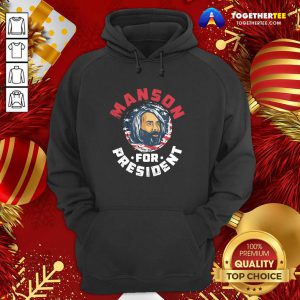 Manson For President Hoodie - Design By Togethertee.com