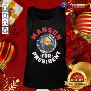 Manson For President Tank Top - Design By Togethertee.com