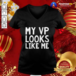 Premium My VP Looks Like Me Funky Cool Bold Font V-neck - Design By Togethertee.com
