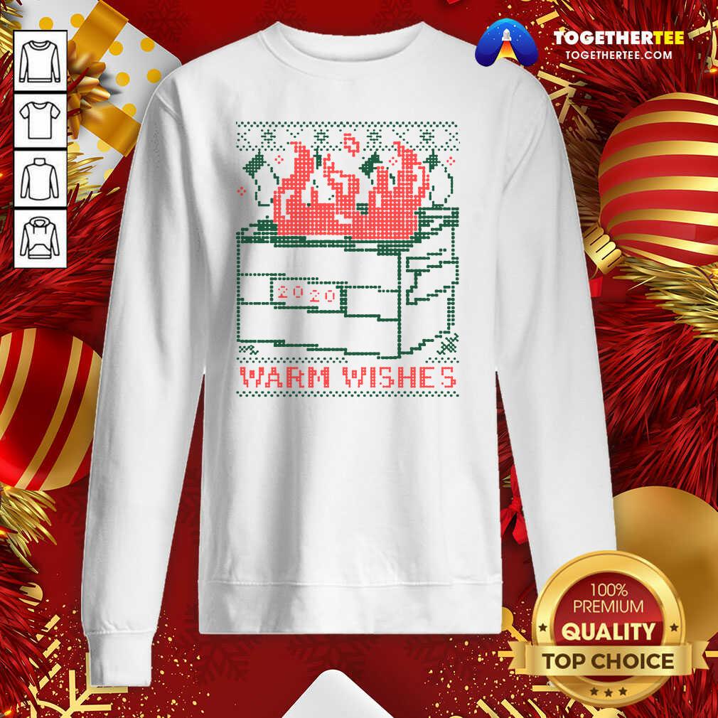 Premium Warm Wishes Dumpster Fire Sweatshirt - Design By Togethertee.com Premium Warm Wishes Dumpster Fire Sweatshirt - Design By Togethertee.com